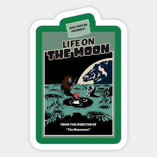 Life on the moon Sticker